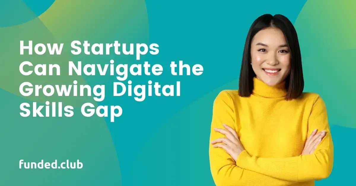 how-startups-can-bridge-the-growing-digital-skills-gap