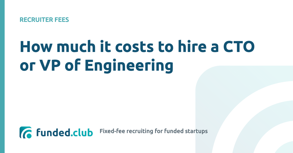 how-much-it-costs-to-hire-a-cto-or-vp-of-engineering