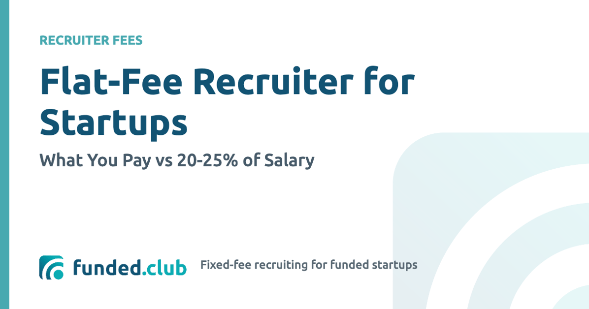 flat-fee-recruiter-for-startups:-what-you-pay-vs-20-25%-of-salary-(2026)