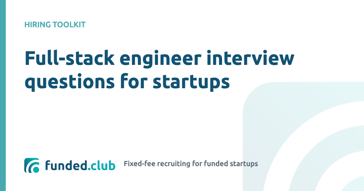 full-stack-engineer-interview-questions-for-startups