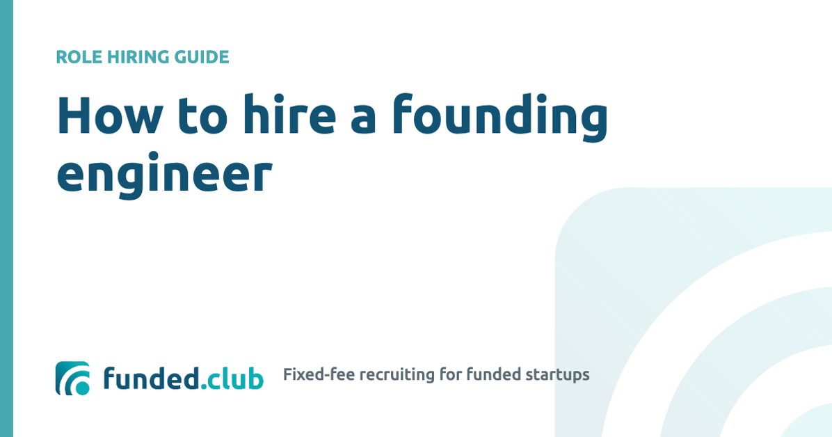how-to-hire-a-founding-engineer:-a-practical-guide-for-2026