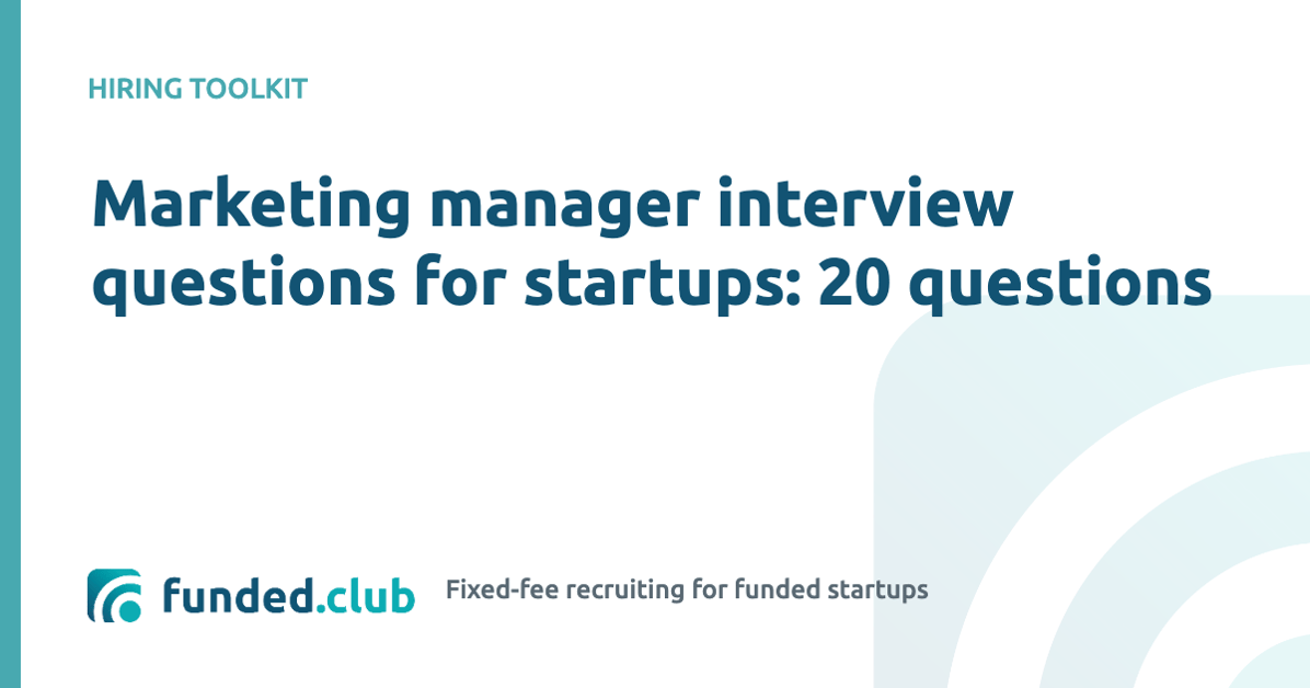 marketing-manager-interview-questions-for-startups:-20-questions