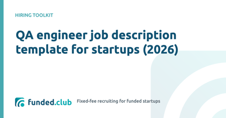 QA engineer job description template for startups (2026)
