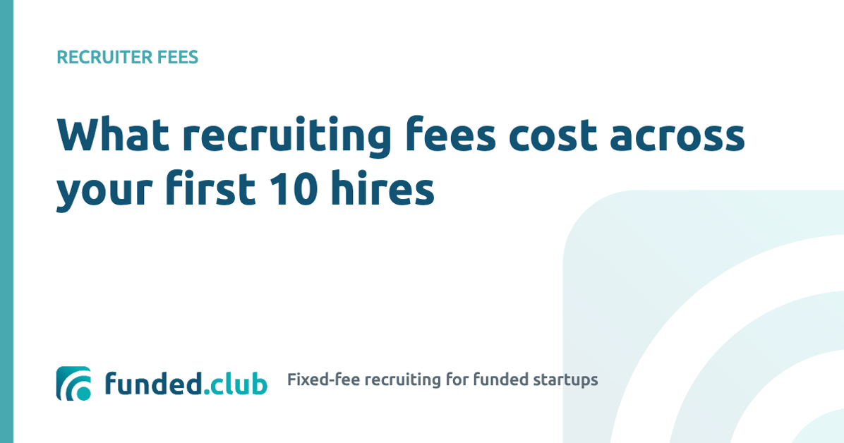 what-recruiting-fees-cost-across-your-first-10-hires