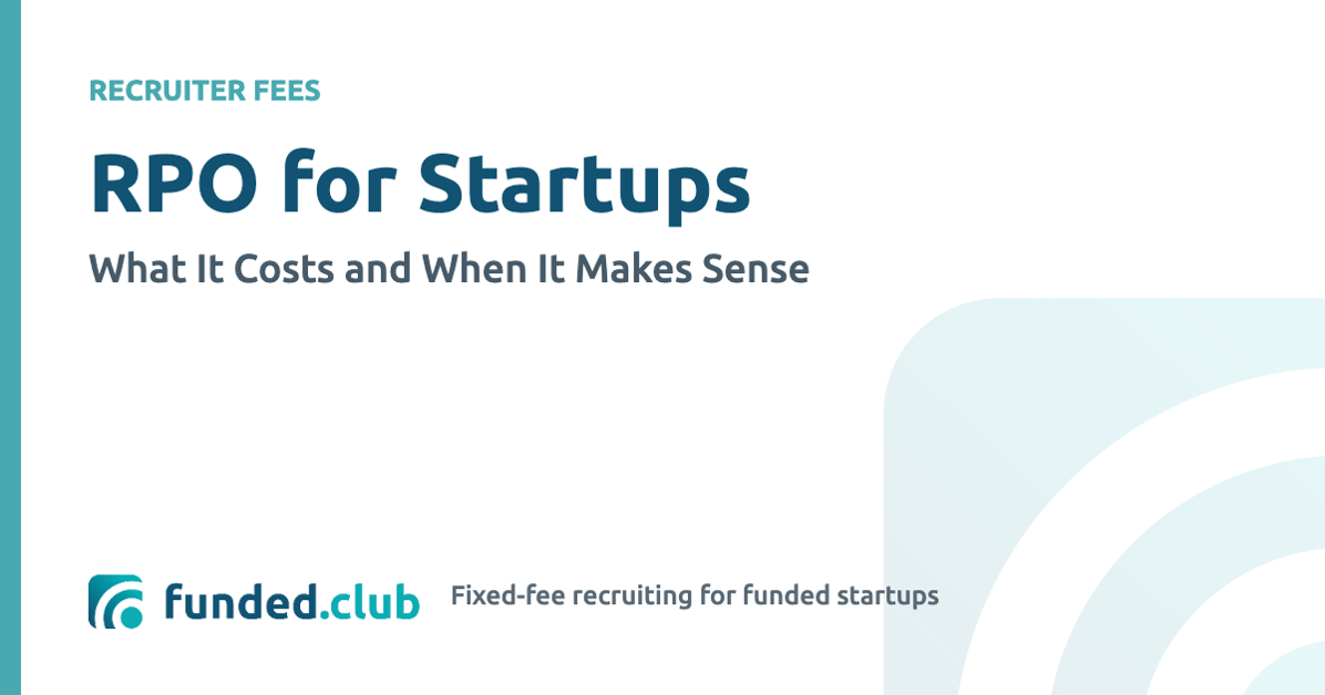 rpo-for-startups:-what-it-costs-and-when-it-makes-sense