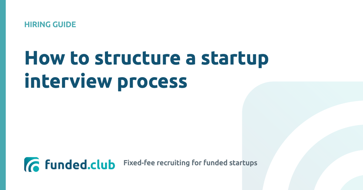 how-to-structure-a-startup-interview-process