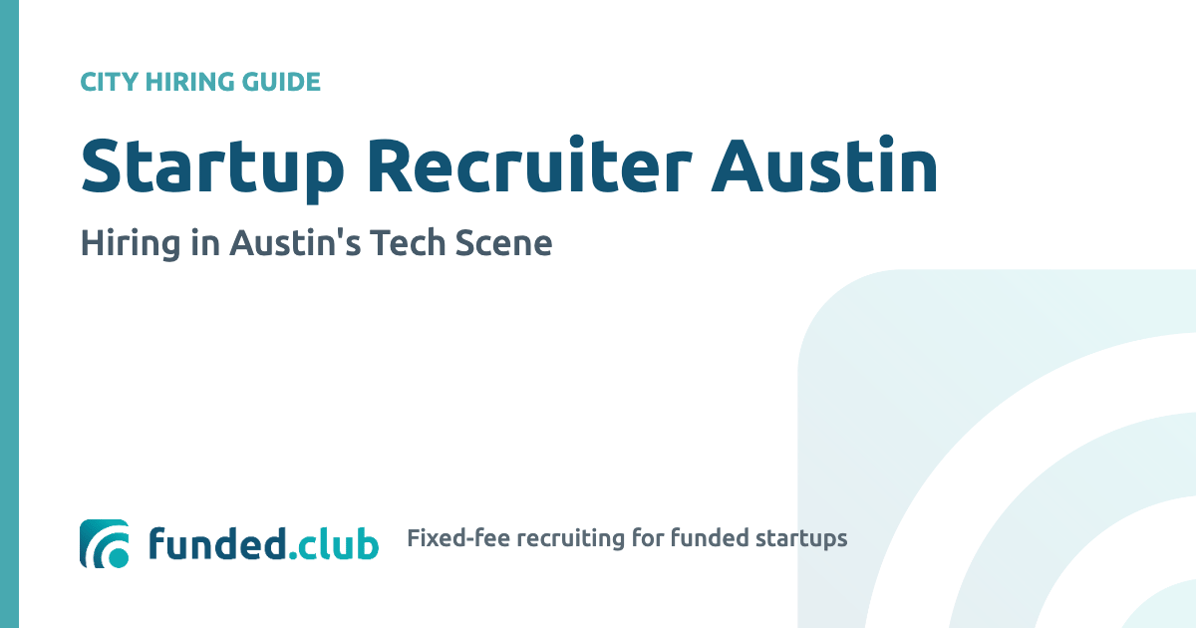 startup-recruiter-austin:-hiring-in-austin's-tech-scene