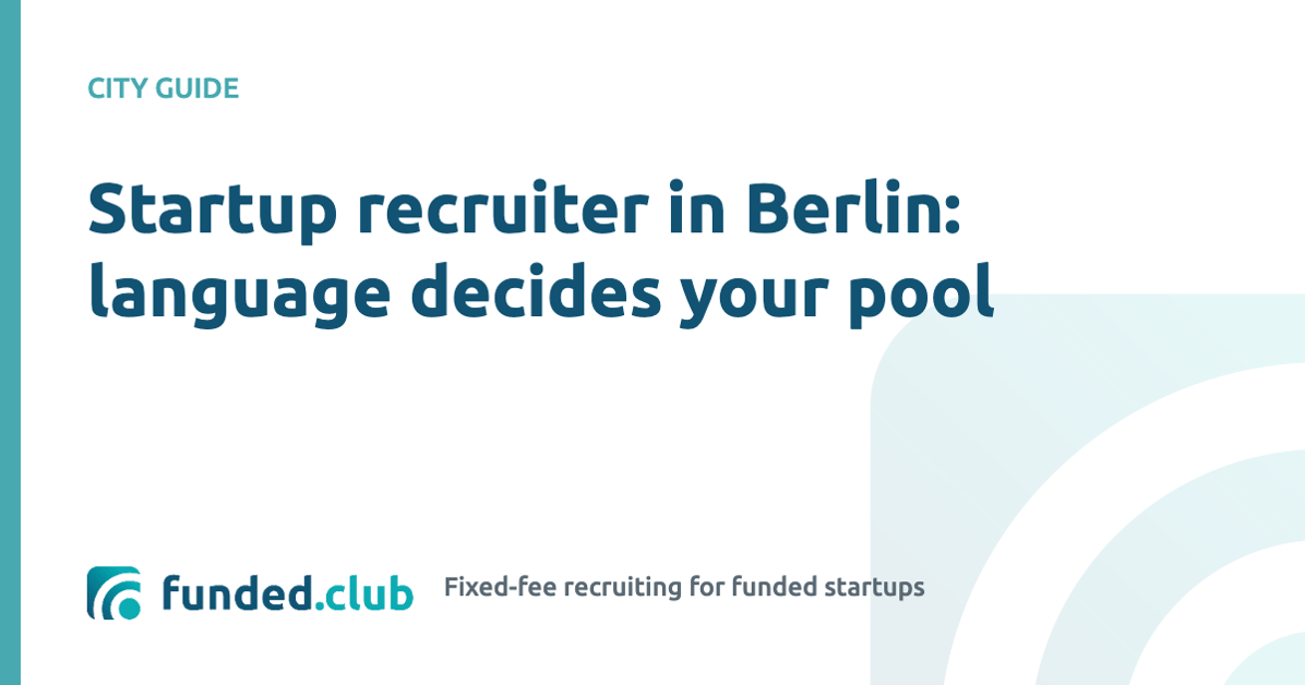 startup-recruiter-in-berlin:-language-decides-your-pool