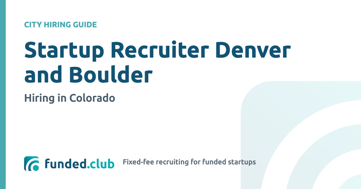 startup-recruiter-denver-and-boulder:-hiring-in-colorado