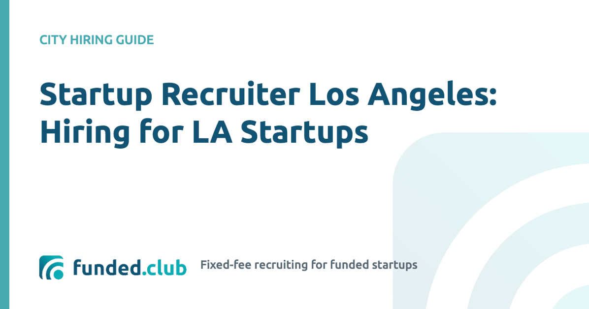 startup-recruiter-los-angeles:-hiring-for-la-startups